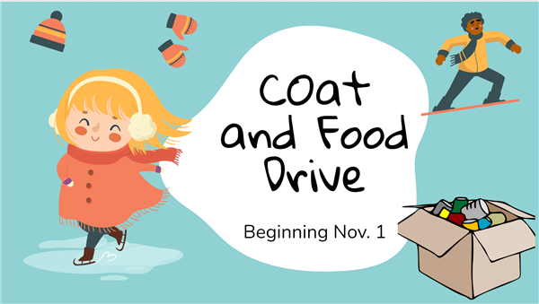 coats for the cold and food drive begin Nov. 1